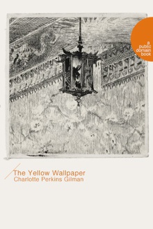 The Yellow Wallpaper(黄色墙纸)