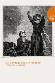 My Bondage and My Freedom(我的枷锁与我的自由)