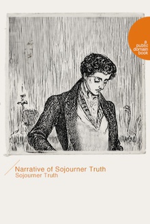 Narrative of Sojourner Truth(索杰纳·特鲁斯自述)