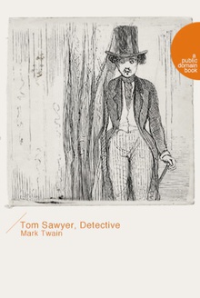 Tom Sawyer, Detective(汤姆·索亚破案记)