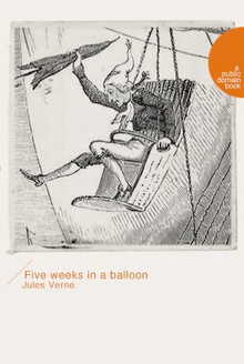 Five weeks in a balloon(气球上的五星期)