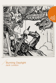 Burning Daylight(燃烧的戴莱特)