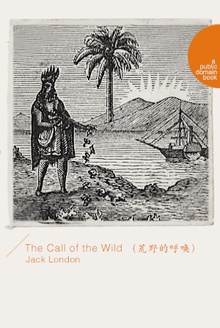 The Call of the Wild(荒野的呼唤)