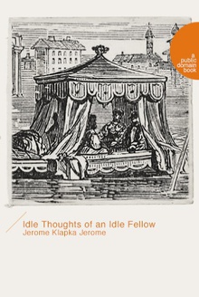 Idle Thoughts of an Idle Fellow(懒人懒办法)